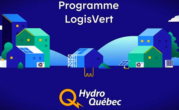 Hydro-Québec's LogisVert program and Grants for Home Renovation Quebec