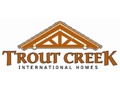 Trout Creek International Homes